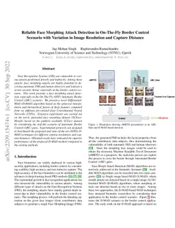 Reliable Face Morphing Attack Detection in On-The-Fly Border Control
  Scenario with Variation in Image Resolution and Capture Distance