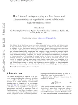 How I learned to stop worrying and love the curse of dimensionality: an
  appraisal of cluster validation in high-dimensional spaces