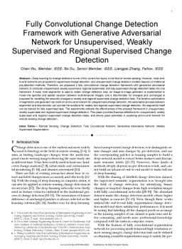 Fully Convolutional Change Detection Framework with Generative
  Adversarial Network for Unsupervised, Weakly Supervised and Regional
  Supervised Change Detection