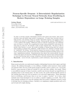 Neuron-Specific Dropout: A Deterministic Regularization Technique to
  Prevent Neural Networks from Overfitting & Reduce Dependence on Large
  Training Samples