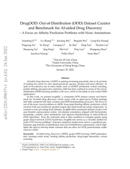DrugOOD: Out-of-Distribution (OOD) Dataset Curator and Benchmark for
  AI-aided Drug Discovery -- A Focus on Affinity Prediction Problems with Noise
  Annotations