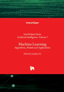 Machine Learning: Algorithms, Models, and Applications