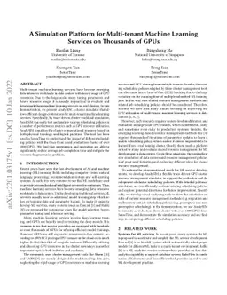 A Simulation Platform for Multi-tenant Machine Learning Services on
  Thousands of GPUs