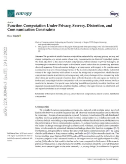 Function Computation Under Privacy, Secrecy, Distortion, and
  Communication Constraints