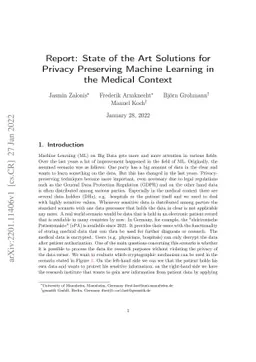 Report: State of the Art Solutions for Privacy Preserving Machine
  Learning in the Medical Context