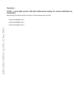 GUDN: A novel guide network with label reinforcement strategy for
  extreme multi-label text classification