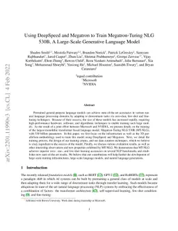 Using DeepSpeed and Megatron to Train Megatron-Turing NLG 530B, A
  Large-Scale Generative Language Model