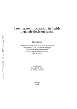 Latent gaze information in highly dynamic decision-tasks