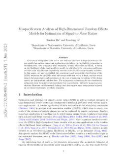 Misspecification Analysis of High-Dimensional Random Effects Models for
  Estimation of Signal-to-Noise Ratios