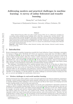 Addressing modern and practical challenges in machine learning: A survey
  of online federated and transfer learning