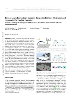 Robots Learn Increasingly Complex Tasks with Intrinsic Motivation and
  Automatic Curriculum Learning