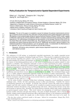 Policy Evaluation for Temporal and/or Spatial Dependent Experiments