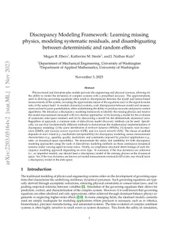 Discrepancy Modeling Framework: Learning missing physics, modeling
  systematic residuals, and disambiguating between deterministic and random
  effects