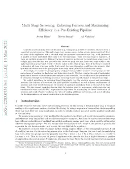 Multi Stage Screening: Enforcing Fairness and Maximizing Efficiency in a
  Pre-Existing Pipeline