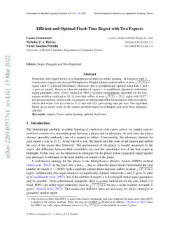 Efficient and Optimal Fixed-Time Regret with Two Experts