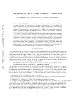 The Power of Two Matrices in Spectral Algorithms