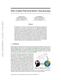 Policy Gradient With Serial Markov Chain Reasoning