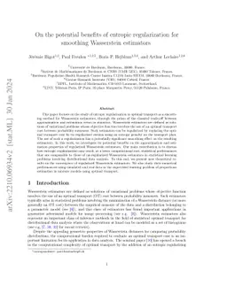 On the potential benefits of entropic regularization for smoothing
  Wasserstein estimators