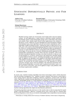 Stochastic Differentially Private and Fair Learning