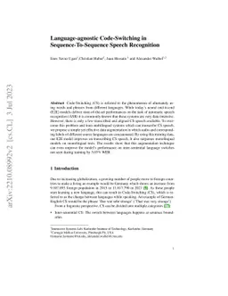 Language-agnostic Code-Switching in Sequence-To-Sequence Speech
  Recognition