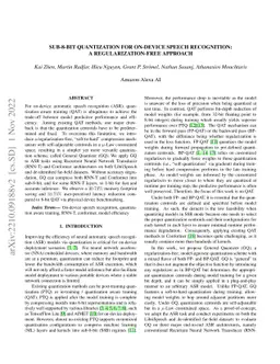 Sub-8-bit quantization for on-device speech recognition: a
  regularization-free approach