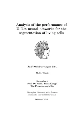 Analysis of the performance of U-Net neural networks for the
  segmentation of living cells