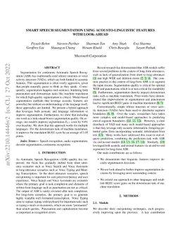 Smart Speech Segmentation using Acousto-Linguistic Features with
  look-ahead