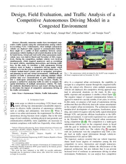 Design, Field Evaluation, and Traffic Analysis of a Competitive
  Autonomous Driving Model in a Congested Environment