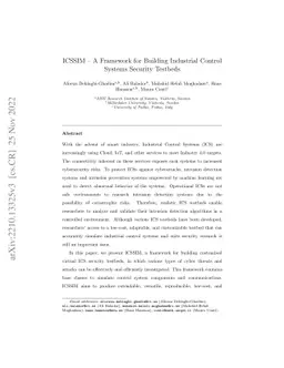 ICSSIM-A Framework for Building Industrial Control Systems Security
  Simulation Testbeds