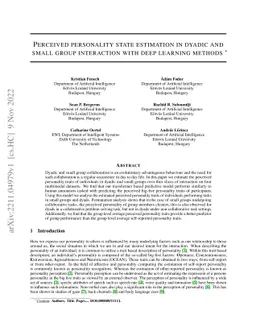 Perceived personality state estimation in dyadic and small group
  interaction with deep learning methods