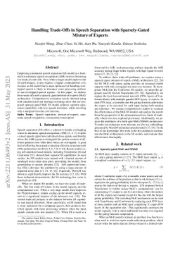 Handling Trade-Offs in Speech Separation with Sparsely-Gated Mixture of
  Experts