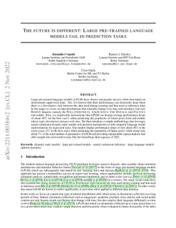 The future is different: Large pre-trained language models fail in
  prediction tasks