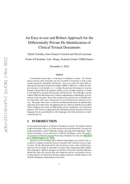 An Easy-to-use and Robust Approach for the Differentially Private
  De-Identification of Clinical Textual Documents