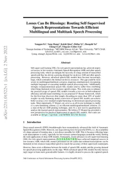 Losses Can Be Blessings: Routing Self-Supervised Speech Representations Towards Efficient Multilingual and Multitask Speech Processing