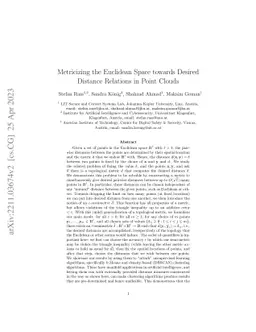 Metricizing the Euclidean Space towards Desired Distance Relations in
  Point Clouds