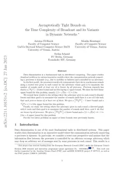 Asymptotically Tight Bounds on the Time Complexity of Broadcast and its
  Variants in Dynamic Networks