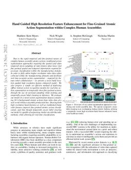 Hand Guided High Resolution Feature Enhancement for Fine-Grained Atomic
  Action Segmentation within Complex Human Assemblies