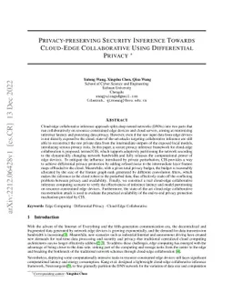 Privacy-preserving Security Inference Towards Cloud-Edge Collaborative
  Using Differential Privacy