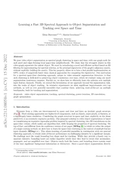 Learning a Fast 3D Spectral Approach to Object Segmentation and Tracking
  over Space and Time