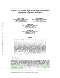 Dynamic Molecular Graph-based Implementation for Biophysical Properties
  Prediction