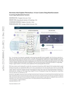 Decisions that Explain Themselves: A User-Centric Deep Reinforcement
  Learning Explanation System
