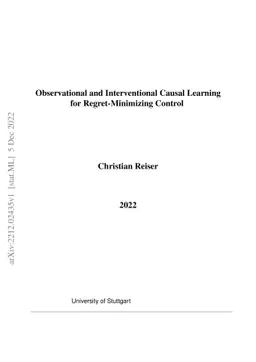 Observational and Interventional Causal Learning for Regret-Minimizing
  Control