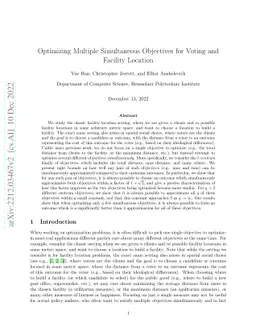 Optimizing Multiple Simultaneous Objectives for Voting and Facility
  Location