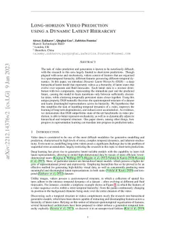 Long-horizon video prediction using a dynamic latent hierarchy