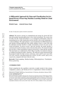 A Differential Approach for Data and Classification Service based
  Privacy-Preserving Machine Learning Model in Cloud Environment
