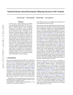Statistical Distance Based Deterministic Offspring Selection in SMC
  Methods