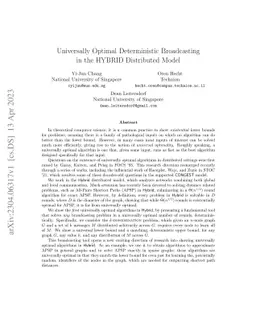 Universally Optimal Deterministic Broadcasting in the HYBRID Distributed
  Model