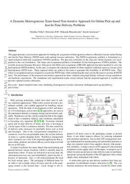 A Dynamic Heterogeneous Team-based Non-iterative Approach for Online
  Pick-up and Just-In-Time Delivery Problems