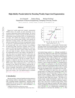 High-fidelity Pseudo-labels for Boosting Weakly-Supervised Segmentation