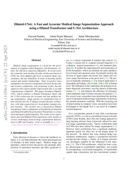 Dilated-UNet: A Fast and Accurate Medical Image Segmentation Approach
  using a Dilated Transformer and U-Net Architecture